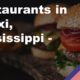 Restaurants in Biloxi, Mississippi – USA