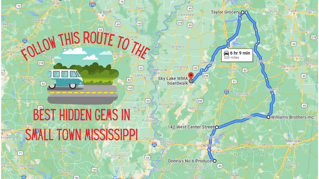 Follow This Route To The Best Hidden Gems In Small Town Mississippi  