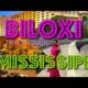 Mississippi: BILOXI TRAVEL & TOUR, BEST PLACES TO EXPERIENCE, EXPLORE TO SEE, EAT & ENJOY O1-10-2022