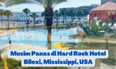 MUSIM PANAS DI HARD ROCK HOTEL BILOXI, MISSISSIPPI, USA 🇺🇸