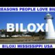 10 REASONS WHY PEOPLE LOVE BILOXI MISSISSIPPI USA