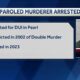 Paroled murderer back behind bars after DUI arrest