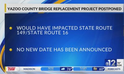 Yazoo County bridge replacement project postponed