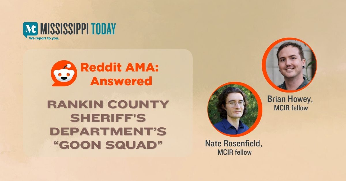 Reddit AMA recap: Rankin County Sheriff’s Department’s ‘Goon Squad’ with Brian Howey and Nate Rosenfield