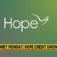 Money Monday: Hope Credit Union