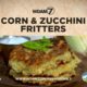 Farm to Table: Corn and Zucchini Fritters