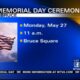 Several Memorial Day events are happening in the area