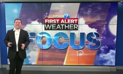 First Alert Weather Focus – May 27, 2024