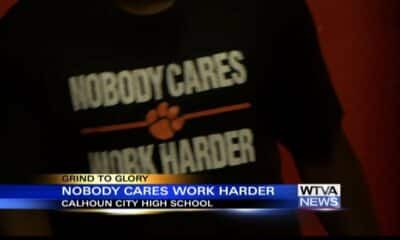 GRIND TO GLORY: Calhoun City "Nobody Cares, Work Harder"