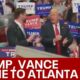 What is at stake for Trump-Vance in Atlanta? | FOX 5 News