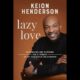 Pastor Keion Henderson talks “Lazy Love”