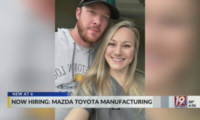 Now Hiring: Mazda Toyota Manufacturing | Aug. 23, 2024 | News 19 at 6 p.m.