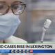 Lexington sees spike in COVID cases