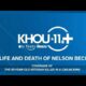 KHOU 11+ | The life and death of Nelson Beckett