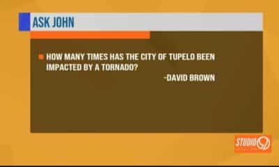 Ask John: How many times has the City of Tupelo been impacted by a tornado?