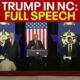 Trump in North Carolina: FULL SPEECH