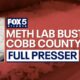 WATCH LIVE: Cobb County traffic stop leads to meth lab bust: investigators discuss | FOX 5 News