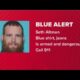 Blue Alert issued for 'armed and dangerous' suspect after Texas officer seriously injured