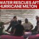 Hurricane Milton: Water rescues across Florida | FOX 5 News