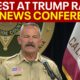 Trump rally arrest: Sherriff says deputies may have stopped assassination attempt