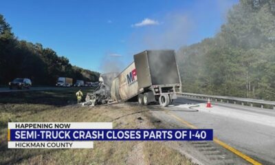 Semi-truck crash closes part of Interstate 40 East in Hickman County