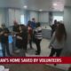 Woman's home saved by volunteers