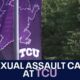 Two sexual assault cases at TCU: Federal agents getting involved