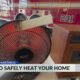 How To Safely Heat Your Home