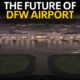 DFW Airport breaks ground on new $5 billion terminal expansion