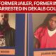 2 arrests made in connection to DeKalb County Jail