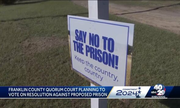 Franklin Co. quorum court objects to planned prison