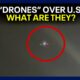 "Drone" sightings on the rise. Here's what U.S. officials say they are.