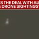 Drone sightings probe: The truth is out there | FOX 5 News