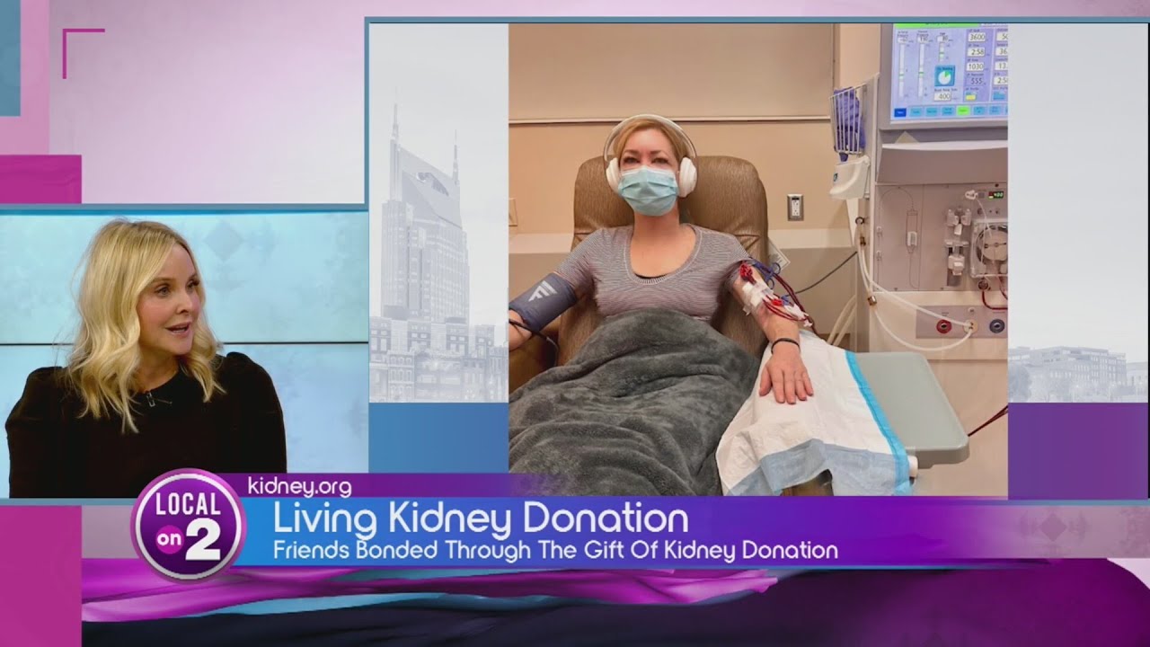 Friends, Bonded For Life: Living Kidney Donation