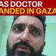 Texas doctor stranded in Gaza