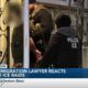 Immigration lawyer reacts to ongoing ICE raids across Gulf Coast