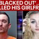 Man 'blacked out,' killed girlfriend before leading police on chase: arrest affidavit