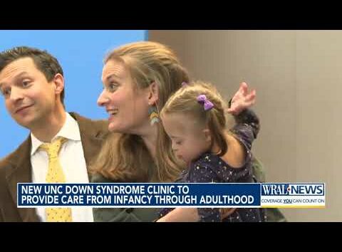 New UNC down syndrome clinic to provide care from infancy through adulthood